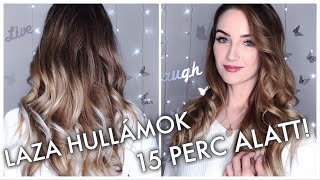 Laza hullámok 👉🏻 15 perc alatt 🙊  Glamifyhu [upl. by Okkin]