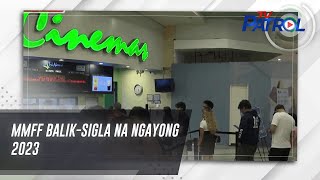 MMFF baliksigla na ngayong 2023  TV Patrol [upl. by Chaffin]