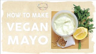 HOW TO MAKE VEGAN MAYONNAISE  the best vegan mayo recipe [upl. by Armanda]