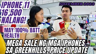 MEGA SALE NG MGA HIGH QUALITY IPHONES DITO SA GREENHLLS PRICE UPDATE IPHONE 11 NOV 2023 UPDATE [upl. by Nyloc846]