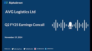 AVG Logistics Ltd Q2 FY202425 Earnings Conference Call [upl. by Ambie]