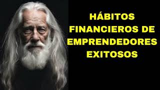 Hábitos Financieros 💰de los Emprendedores Exitosos 📈 [upl. by Inaoj]