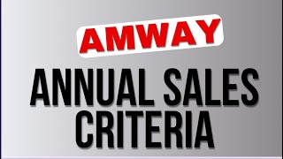 जानिए Amway के नये Annual sales criteria के बारे में । [upl. by Anailil601]