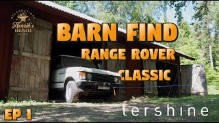 The Pickup Barn Find Range Rover Classic  Episode 1 [upl. by Truitt]