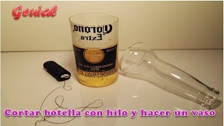 Como cortar una botella con hilo y hacer un vaso  manualidades con reciclaje [upl. by Abigail]