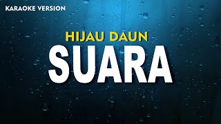 HIJAU DAUN  SUARA KARAOKE VERSION [upl. by Asilenna]