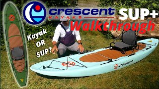 Crescent Kayaks SUP quotWalkthroughquot [upl. by Kjersti]