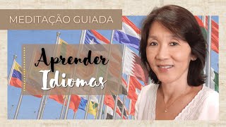 THETAHEALING  Meditação Guiada para APRENDER IDIOMAS  Silvia Sayuri Morita 74 [upl. by Orteip]