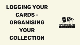 Logging your sports card collection  How to organize your sports card collection [upl. by Gennifer]