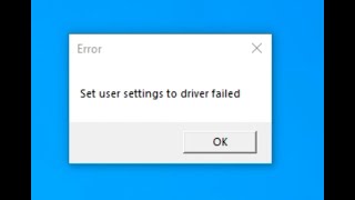 How to fix Error Set user setting to driver failed Solved [upl. by Cheston]