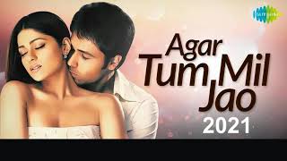 Agar Tum Mil Jao  Shreya Goshal  Emraan Hashmi Udita Goswami  zeher  Dhamaka Music  Love2021 [upl. by Brandyn474]