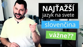 Je SLOVENČINA ťažší jazyk ako ANGLIČTINA  V čom sa oba jazyky extrémne odlišujú [upl. by Frechette]