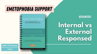 Emetophobia Support Internal vs External Processing [upl. by Belamy795]