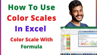 How To Use Color Scales In Excel  Color Scale With Formula [upl. by Durwyn]