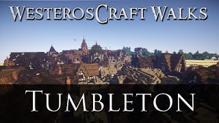 WesterosCraft Walks Episode 21 Tumbleton [upl. by Riane]