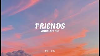 AnneMarie  Friends LYRICS [upl. by Anees]