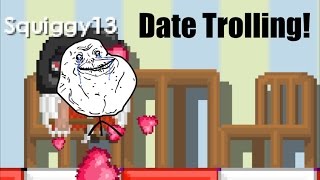 Growtopia  Date Trolling with stoked [upl. by Tiphanie553]