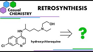 Retrosynthesis 8 Hydroxychloroquine  Organic Chemistry [upl. by Petite]