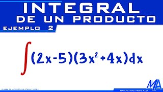 Integral de un producto  Ejemplo 2  Multiplicación de polinomio por polinomio [upl. by Henley285]