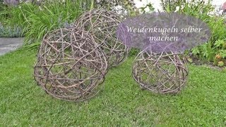 DIY  Kugel aus Reb oder Weidenzweigen selbermachenflechten [upl. by Annatsirhc]