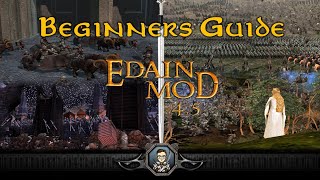 Edain Mod Beginners Guide [upl. by Heid]