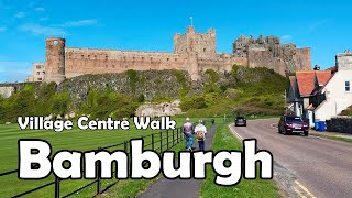 Bamburgh Northumberland【4K】 Village Centre Walk 2021 [upl. by Elyr]