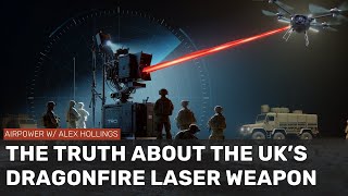 The TRUTH about the UKs new DRAGONFIRE Laser [upl. by Nerak]