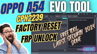 FREE TOOL 2024 ALERT Reset Oppo A54 CPH2239 Factory Reset And FRP in Minutes  Evo Tool [upl. by Peedsaj]