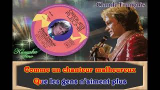 Karaoke Tino  Claude François  Le Chanteur malheureux [upl. by Ennaej548]