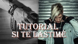 SI TE LASTIMÉ  Seven Kayne  Tutorial guitarra Bien explicado [upl. by Tigdirb]