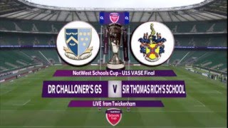 Natwest Schools Cup 2016 U15 Vase Final  Dr Challoners GS v Sir Thomas Richs School [upl. by Atinuhs]