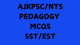 AJK PSC NTS PEDAGOGY MCQs SSTEST [upl. by Eekram]