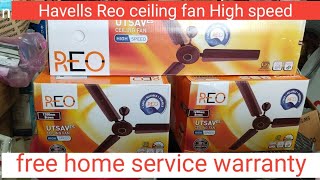 Havells Reo ceiling fan  Reo Utsav ceiling fan High speed 1200 mm  Best quality ceiling fan 2024 [upl. by Elrak]