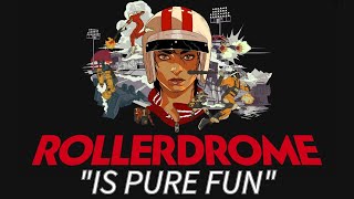 Rollerdrome Is PURE FUN [upl. by Pomfrey818]