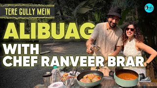 Exploring Alibaug With Star Chef Ranveer Brar X Kamiya Jani  Tere Gully Mein  EP 66  Curly Tales [upl. by Eixel]