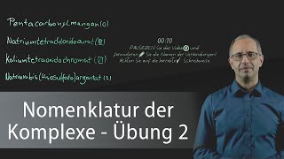 Nomenklatur der Komplexe Übung 2  Anorganische Chemie [upl. by Coad436]