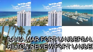 Bahia Mar Fort Lauderdale Beach DoubleTree by Hilton Review Fort Lauderdale United States of A [upl. by Ahseenat]