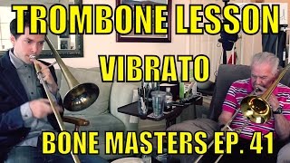 Trombone Lessons Vibrato  Bone Masters Ep 41  Dick Nash  Master Class [upl. by Phene]