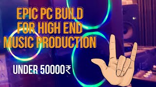 PC build for Music production 2022 🎧 PC build under 50000 🎹 hindi [upl. by Albers]