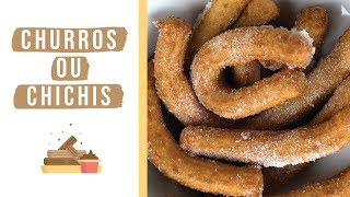 RECETTE CHURROS OU CHICHIS [upl. by Yrannav]