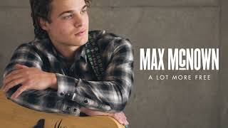 Max McNown  A Lot More Free Official Visualizer [upl. by Mohn507]