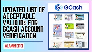 UPDATED LIST OF ACCEPTABLE VALID IDs FOR GCASH ACCOUNT VERIFICATION 2024  HR LEAH G [upl. by Enirehtakyram]