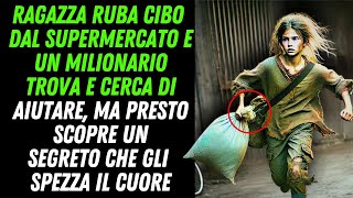 SORPRENDENTE UNA RAGAZZA RUBA CIBO – QUELLO CHE FA UN MILIONARIO TI COMMUOVERÀ [upl. by Clarise]