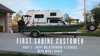 Sabine Stories First Sabine Skiffs Customer  Part 1 Skiff Walk Through amp Stories w Mikey Baber [upl. by Baggett564]