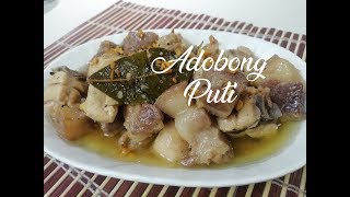 Adobong Puti White Adobo [upl. by Forward620]