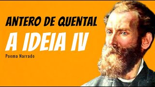 A Ideia IV  Poema de Antero de Quental com narração de Mundo Dos Poemas [upl. by Aisorbma]