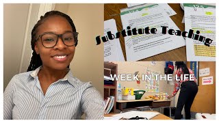 A Young Substitute Teacher  A Week in the Life [upl. by Ynnohj]