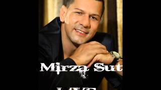 Mirza Sut  Cuj Mori Aljo  LIVE [upl. by Sahpec]