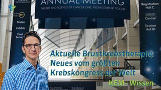 KEM Wissen Neues vom größten Krebskongress der Welt [upl. by Charlena946]