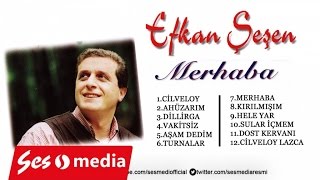 Efkan Şeşen  Hele Yar [upl. by Eiten]